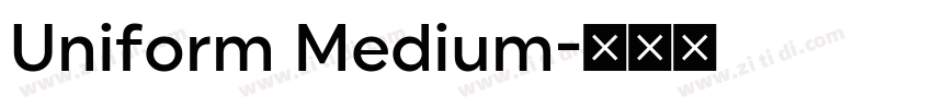 Uniform Medium字体转换